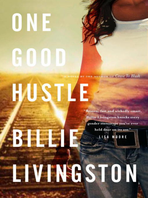 Title details for One Good Hustle by Billie Livingston - Available